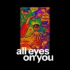 All eyes on you P All eyes on you T-Shirt