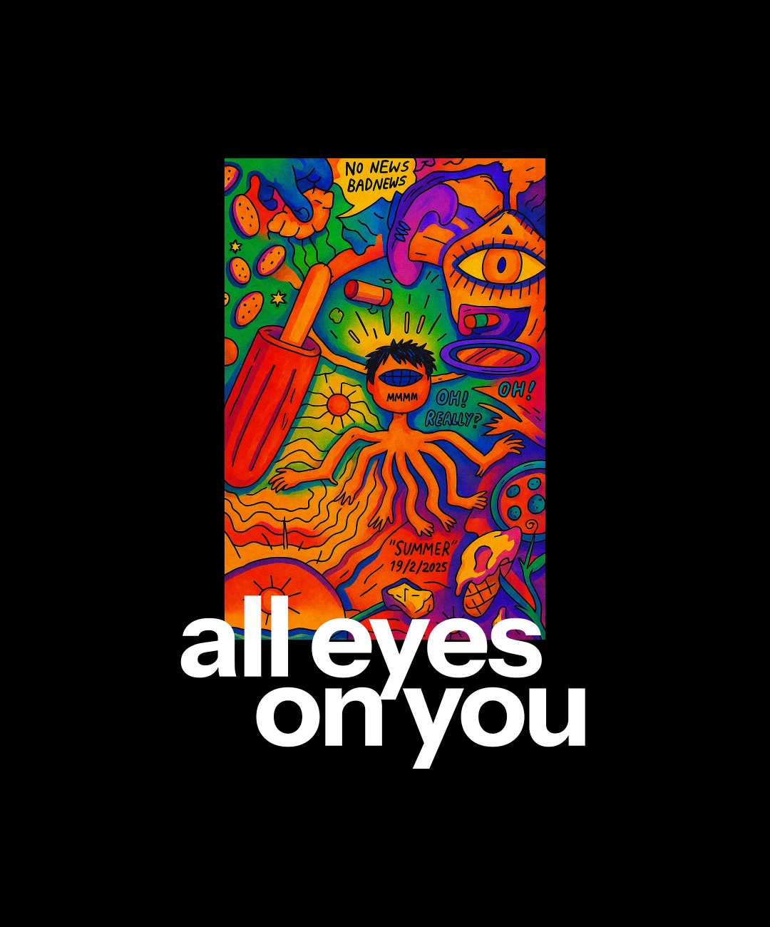 All eyes on you P All eyes on you T-Shirt